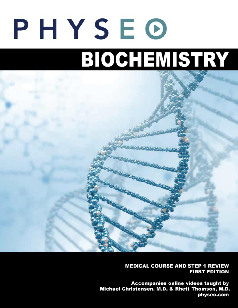 Physeo Biochemistry: Medical Course and Step 1 Review (Physeo Step 1 Textbooks)