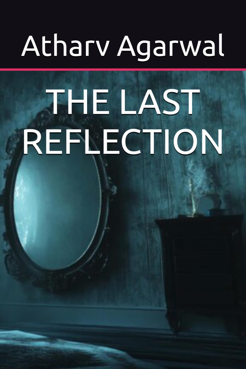THE LAST REFLECTION