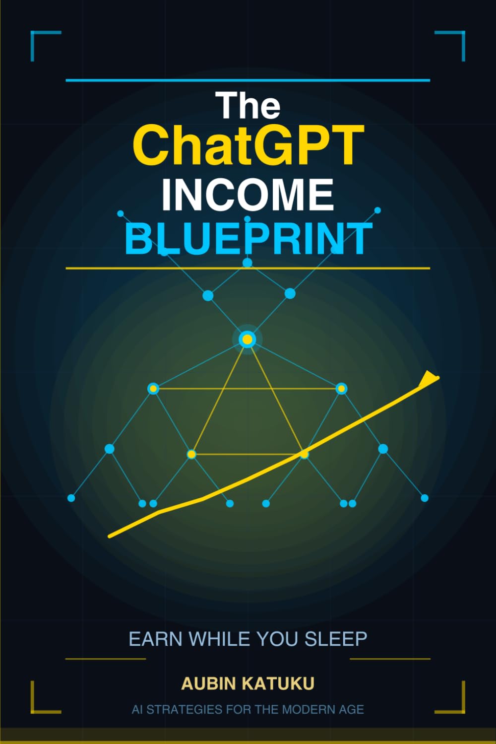 The ChatGPT Income Blueprint: Earn While You Sleep