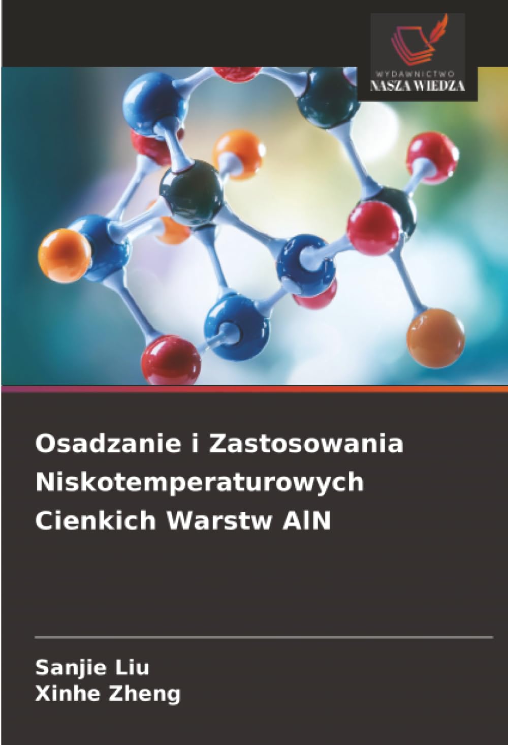 Osadzanie i Zastosowania Niskotemperaturowych Cienkich Warstw AlN