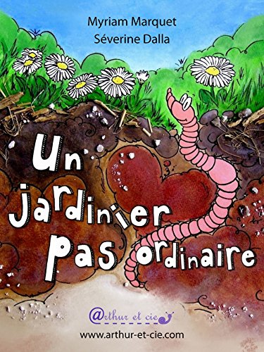 Télécharger Un jardinier pas ordinaire Francais PDF