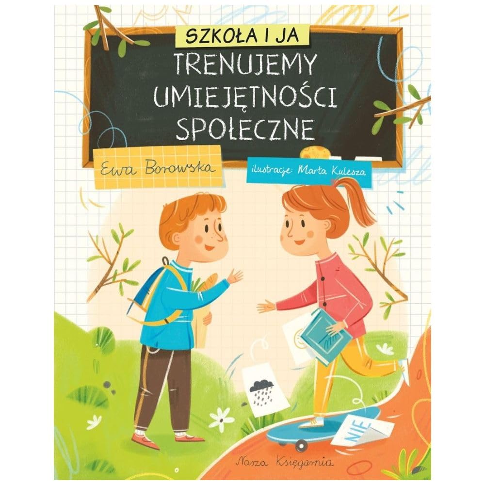 Szkoła i ja. Trenujemy umiejętności społeczne