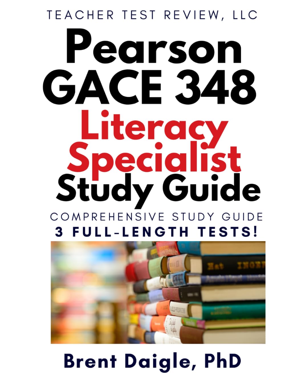 GACE Literacy Specialist 348 Study Guide: Georgia Pearson Aligned Practice Tests for Teacher Certification Exam