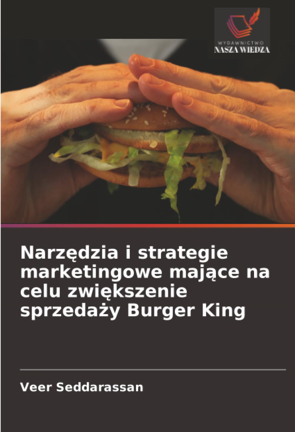 Narzędzia i strategie marketingowe mające na celu zwiększenie sprzedaży Burger King