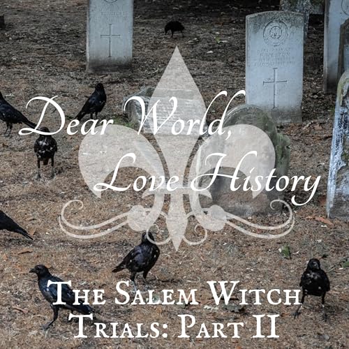 16: The Salem Witch Trials Miniseries, Part II: Wicked Wiley Witches Podcast Por  arte de portada