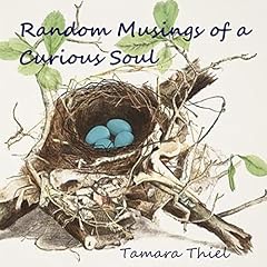 Random Musings of a Curious Soul Audiolibro Por Tamara Thiel arte de portada