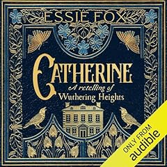 Catherine: A Retelling of Wuthering Heights cover art