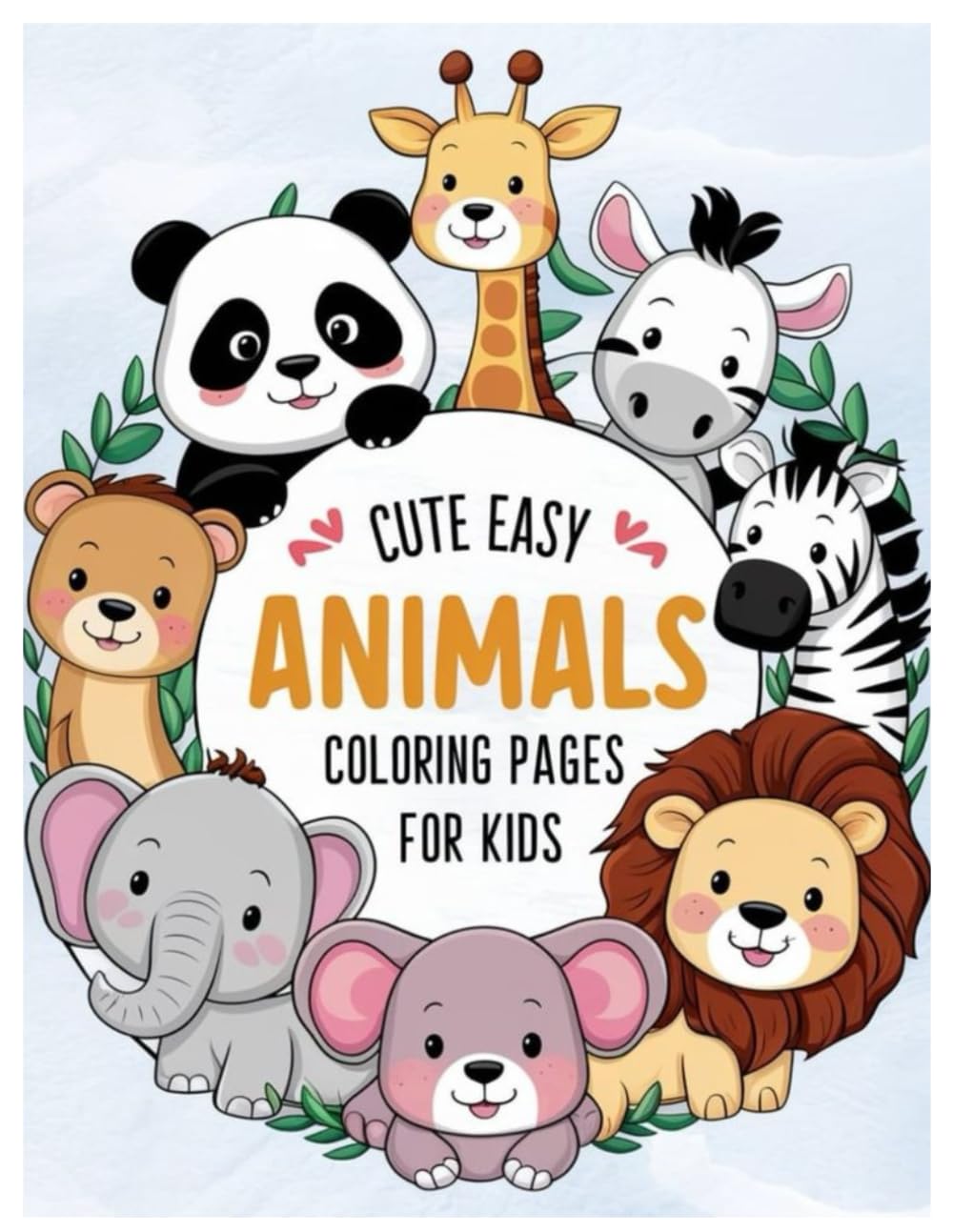 Animal Coloring Book: “A Cute and Fun Animal Coloring Book for Children”