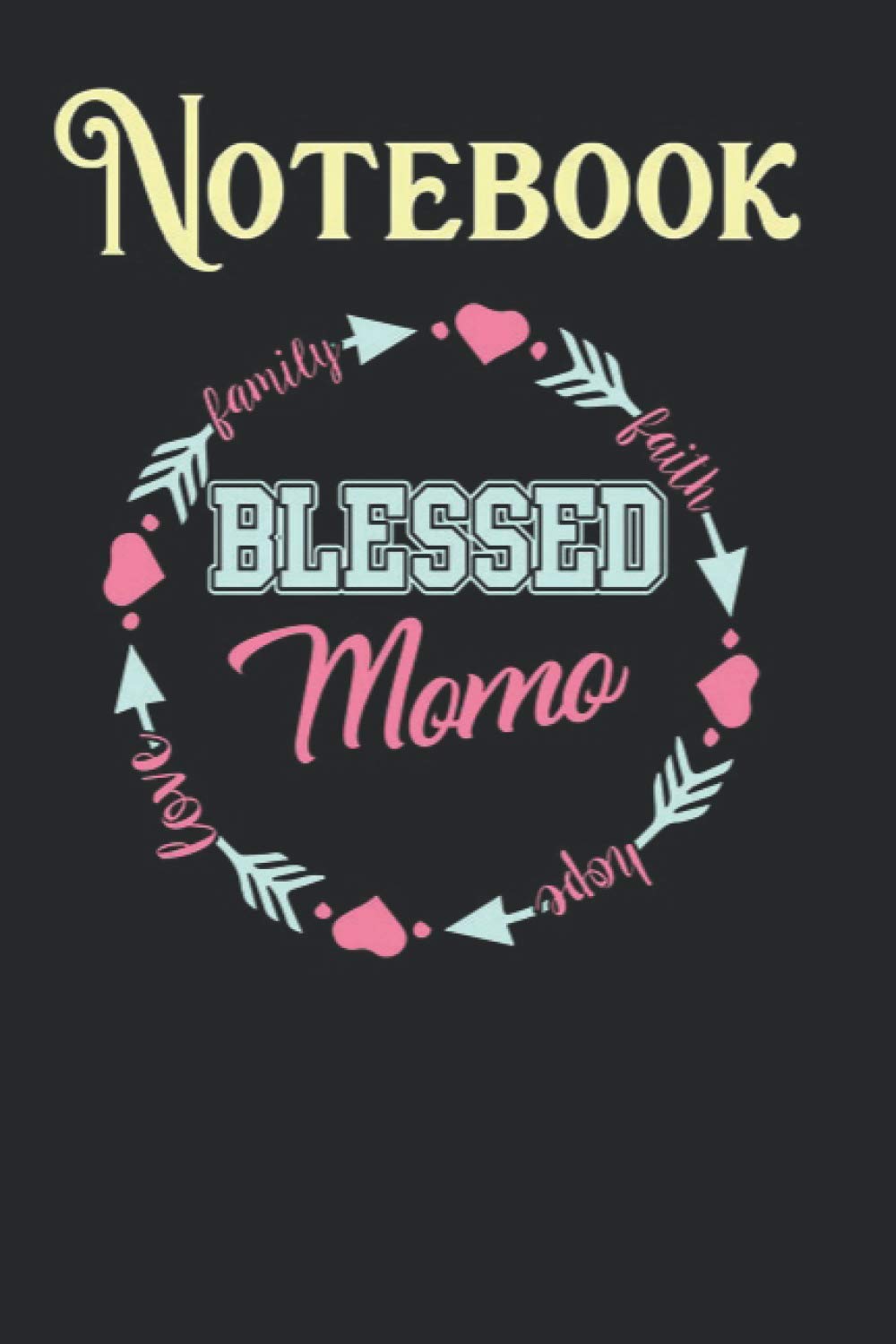 Composition Notebook, Journal Notebook: Blessed Momo Special Mothers Day Gift For Grandma Size 6'' x 9'', 100 Pages for Notes, To Do Lists, Doodles, Journal, A special gift for Kids, Him or Her