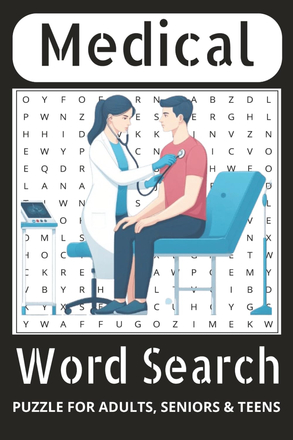 Medical Word Search:: Medical Terminology Word Search: Perfect Puzzle For Medical Students Or Doctors Assistant, Nurses and Nursing Students, Great Studying Tool and Brain Games for Adults