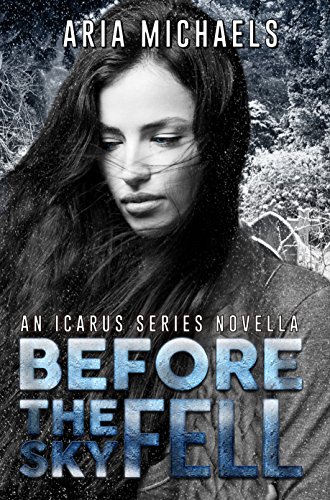 Before the Sky Fell (An Icarus Series Novella) (English Edition)