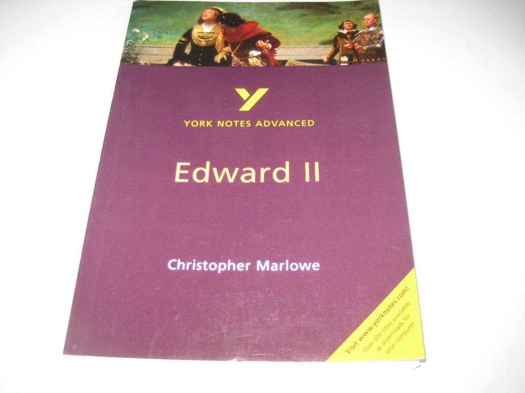 Edward II (York Notes Advanced) English Literature Study Guide - for 2026, 2027