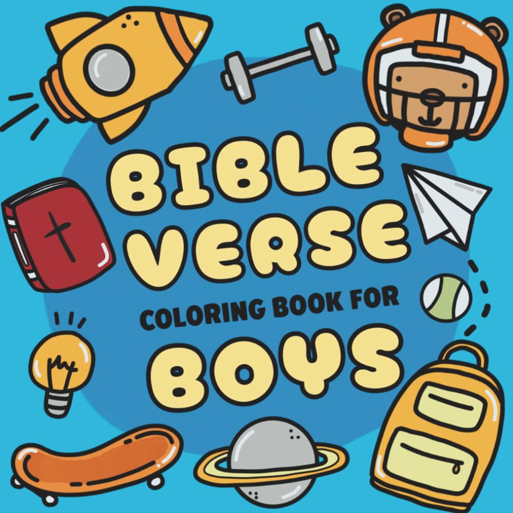 Bible Verse Coloring Book for Boys: Christian Coloring Pages for Kids with High Contrast Art and Scriptures that Encourage Character and Build Faith