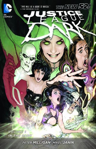 Justice League Dark (2011-2015) Vol. 1: In the Dark (Justice League Dark Graphic Novels)