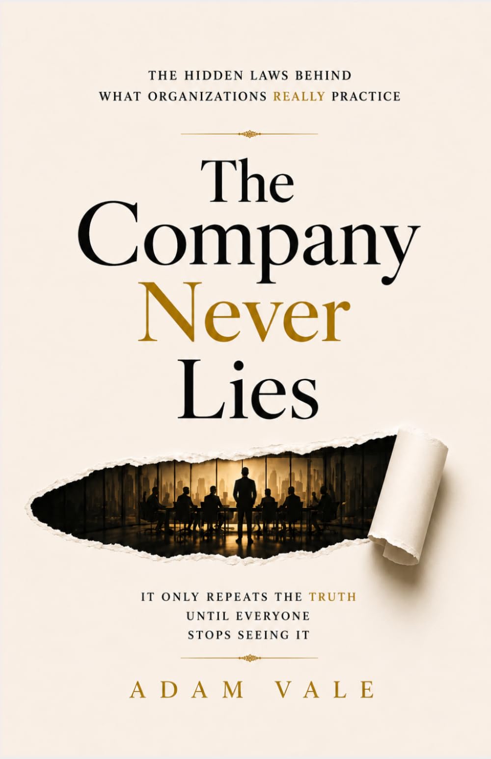 The Company Never Lies