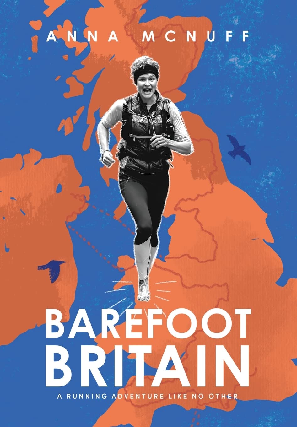 Barefoot Britain: A running adventure like no other: 4 (Anna's Adventures)