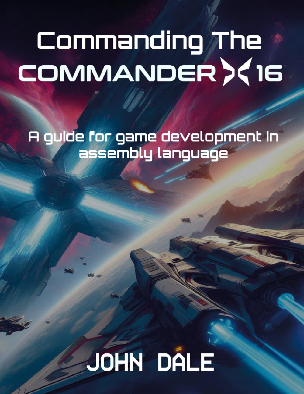 Commanding The Commander X16: A Guide for Game Development in Assembly Language