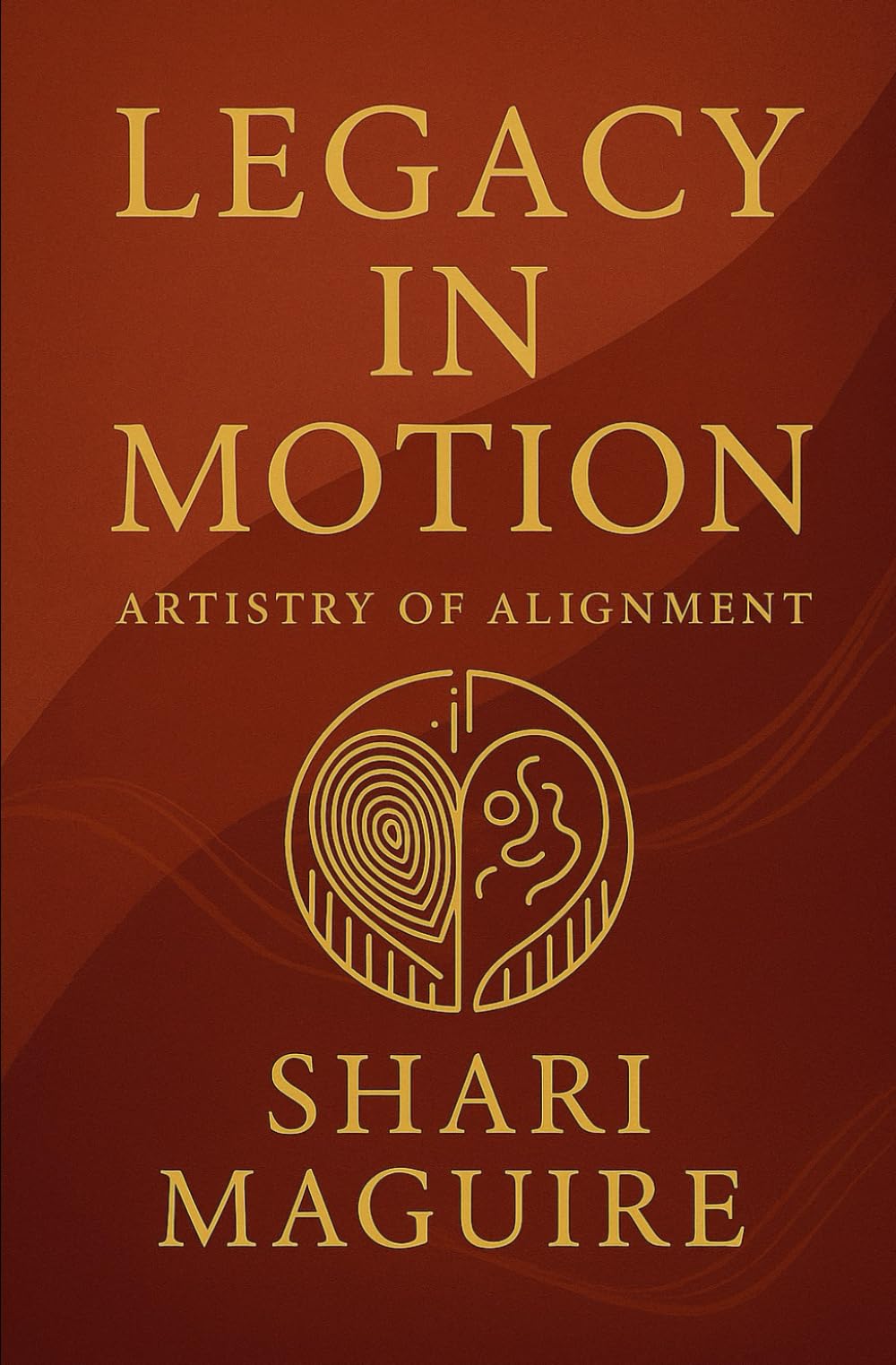 Legacy in Motion- Shifting from Survival to Service (Artistry of Alignment Series)