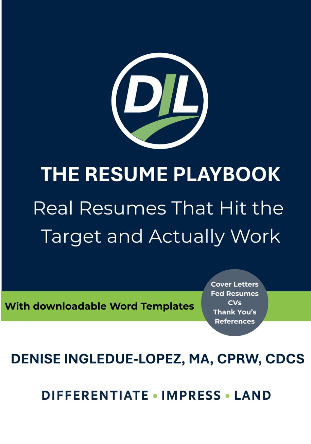 The Resume Playbook: Real Resumes That Hit the Target and Actually Work