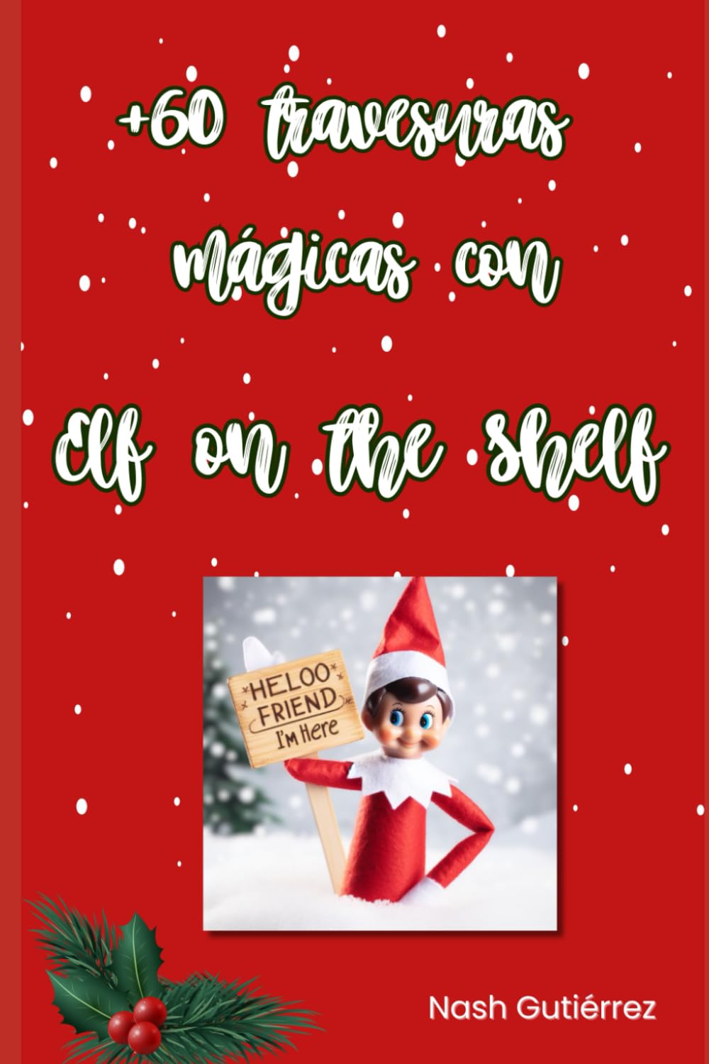 Travesuras De Elf On The Shelf