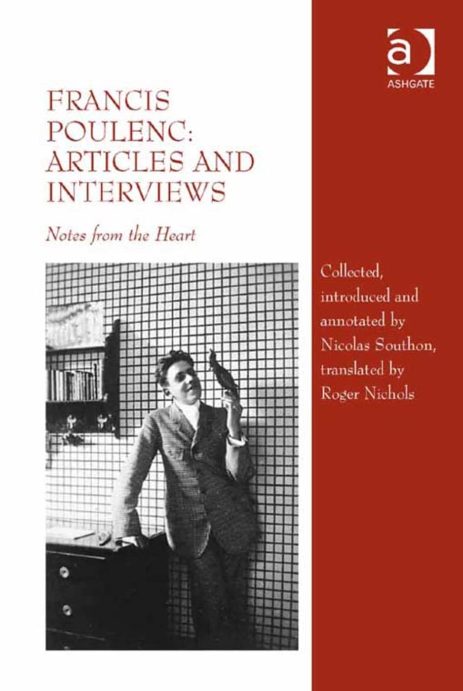 Francis Poulenc : Articles and Interviews - Recueil de textes et correspondances