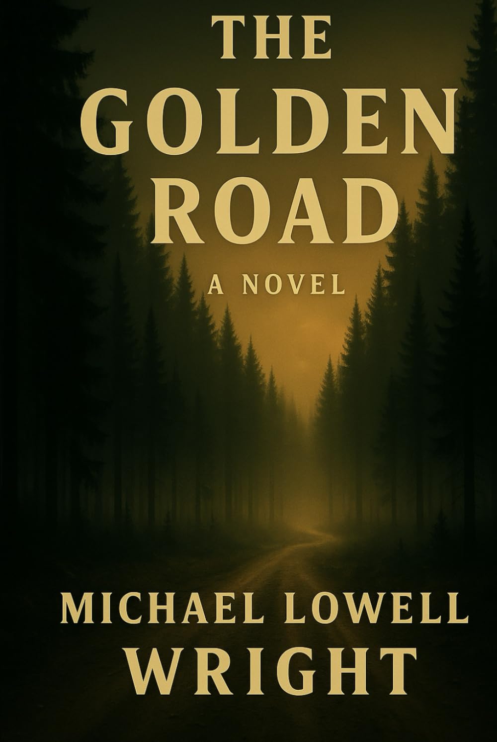 The Golden Road: A Novel