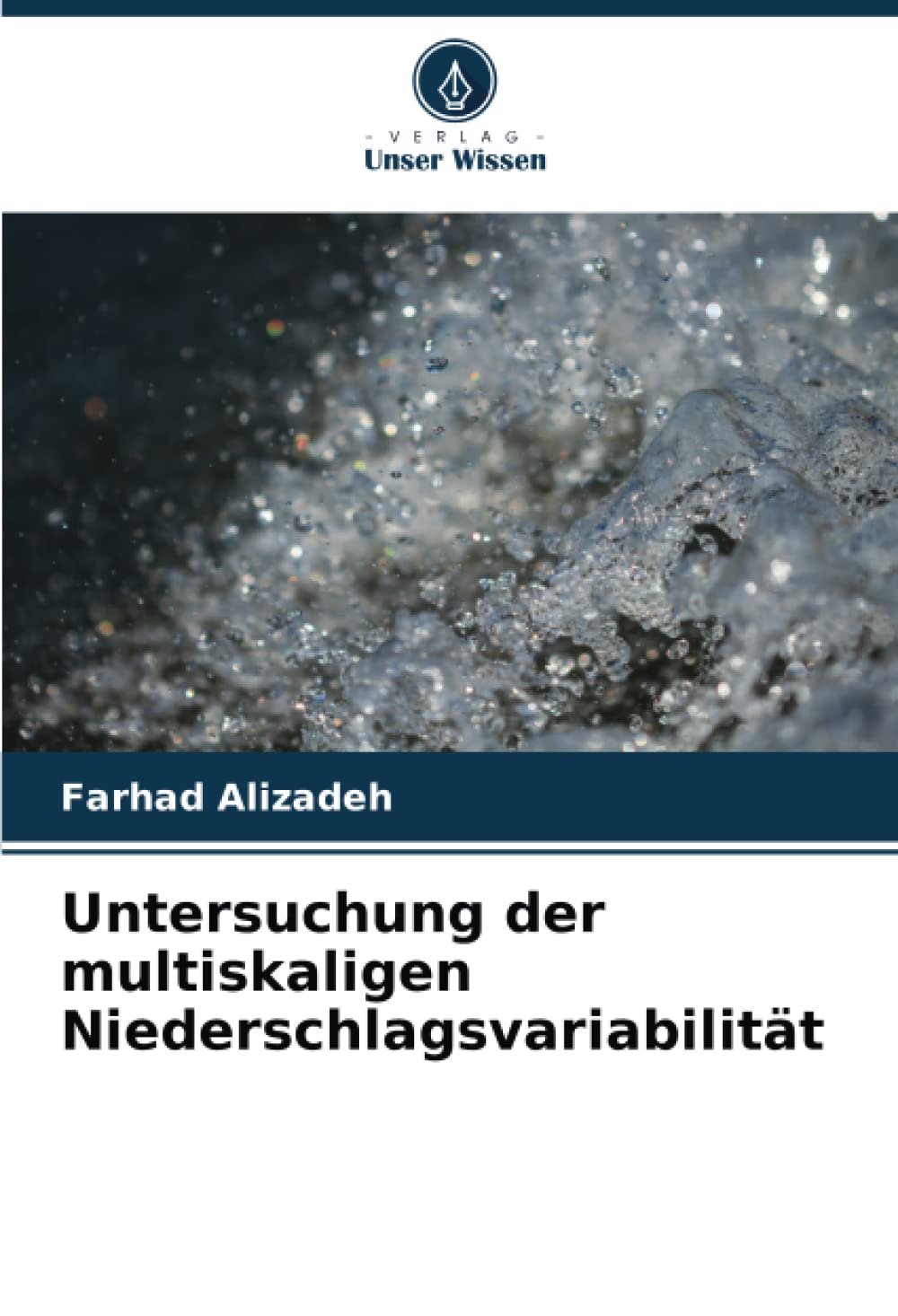 Untersuchung der multiskaligen Niederschlagsvariabilität