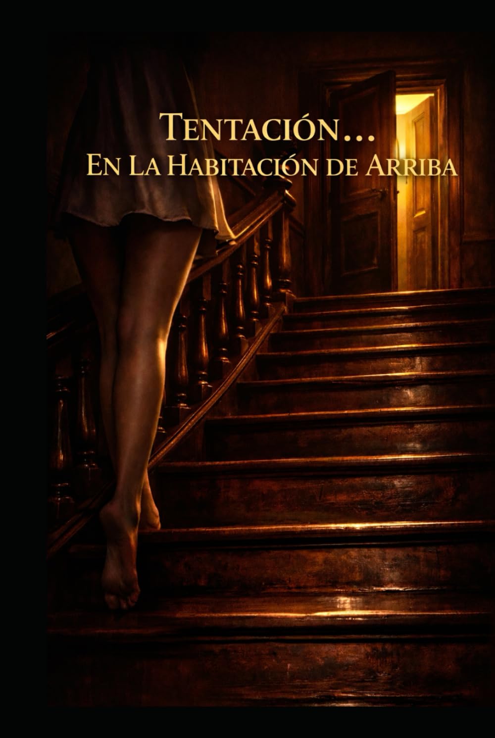 Tentación... En la habitación de arriba