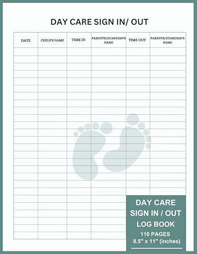 Daycare Sign In And Out Book: Childcare Attendance Logbook For Childcare Centers, Daycares, Preschools, Nannies and Babysitters. Perfect Sign In And Out Attendance Register Record Book.