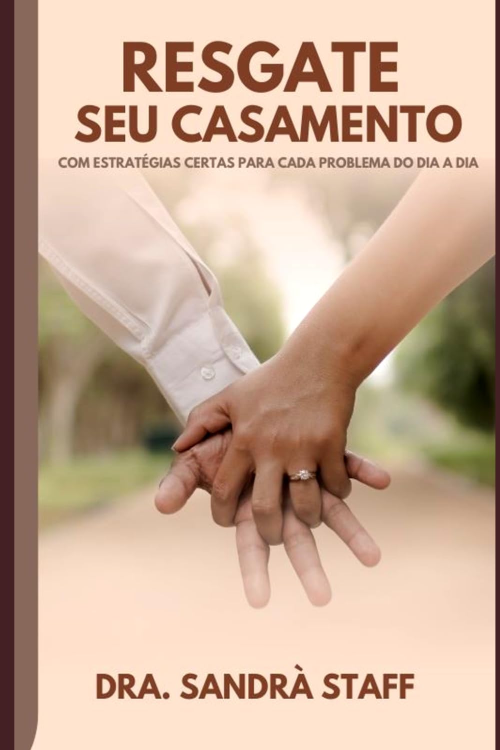 Resgate do Casamento: Com estratégias Práticas para casa problema do dia a dia
