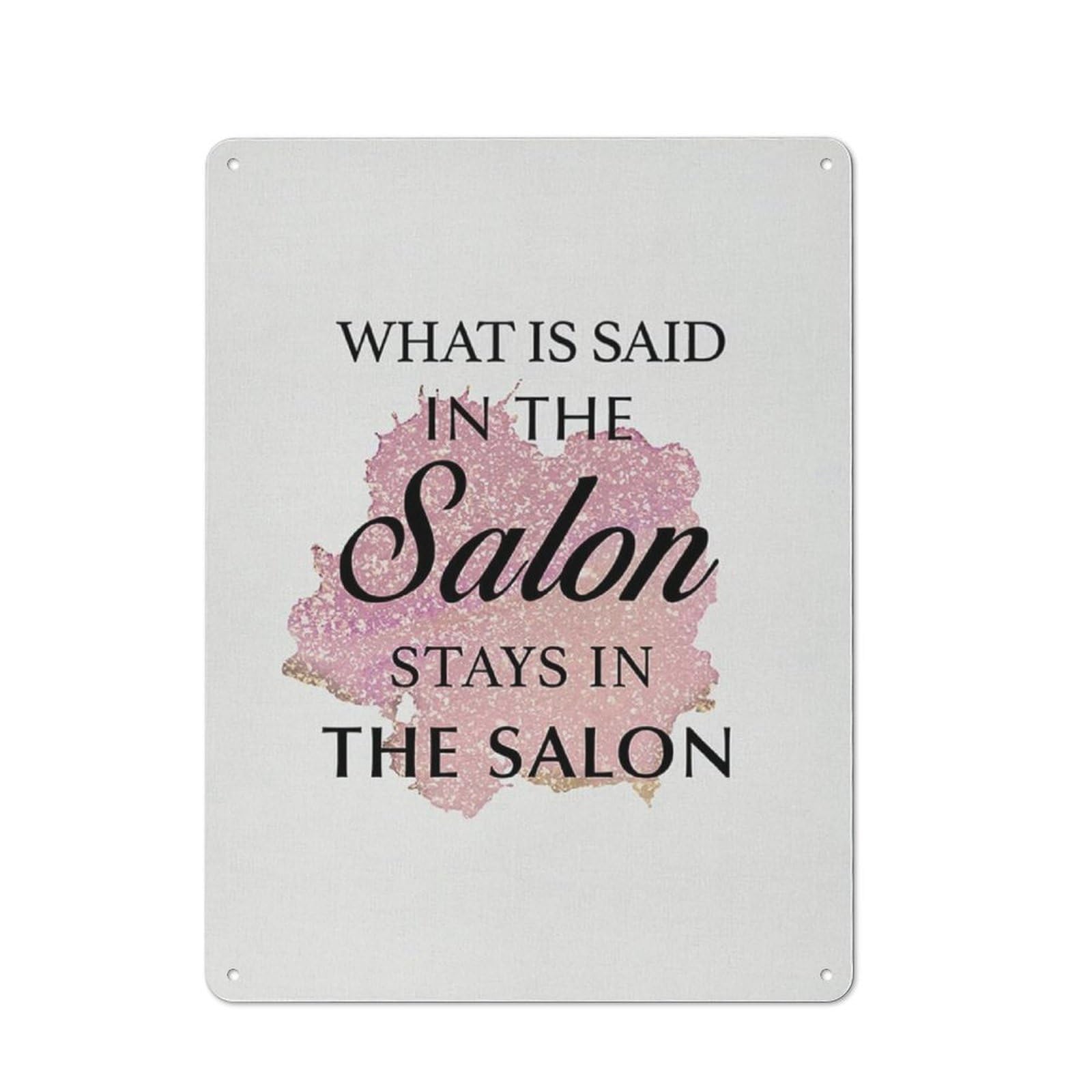 ACDOET Rustic Metal Tin Sign Pink Salon Modern Print Wall Art Home Decor What Is Said In The Salon Stays In The Salon Painting Poster 12x16 Inch