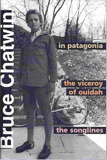 In Patagonia: The viceroy of Ouidah : the songlines