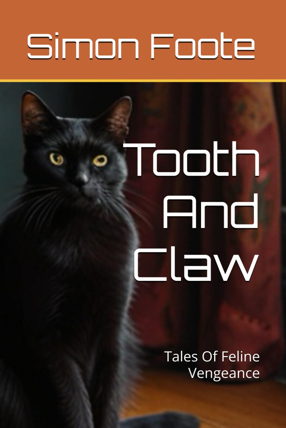 Tooth And Claw: Tales Of Feline Vengeance