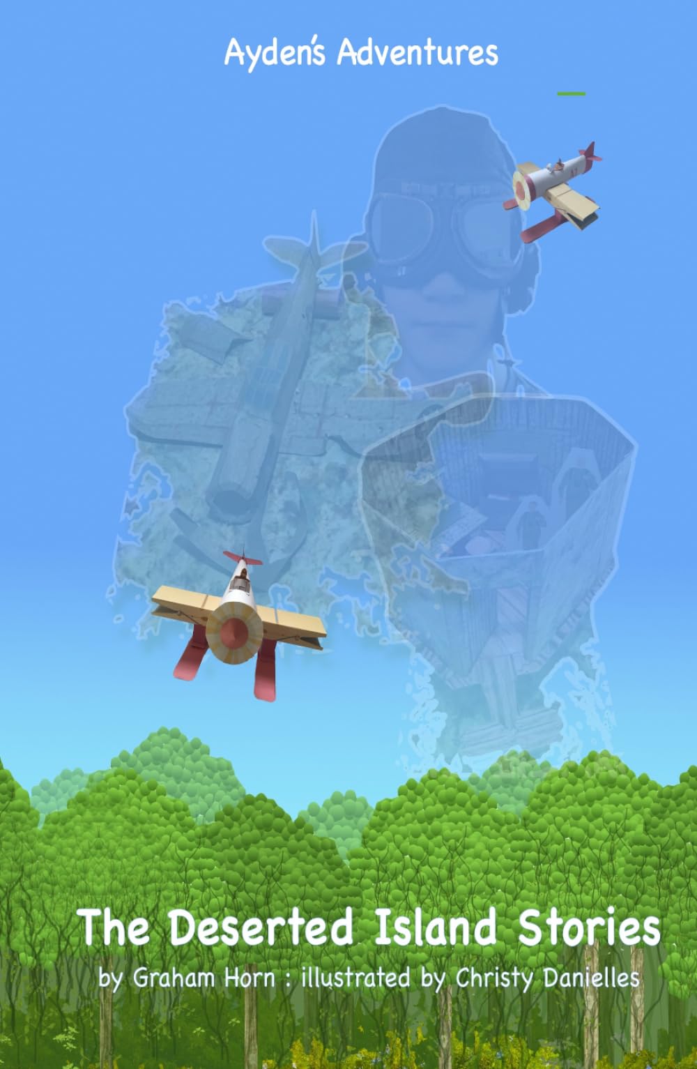 THE DESERTED ISLAND STORIES: AYDEN'S ADVENTURES