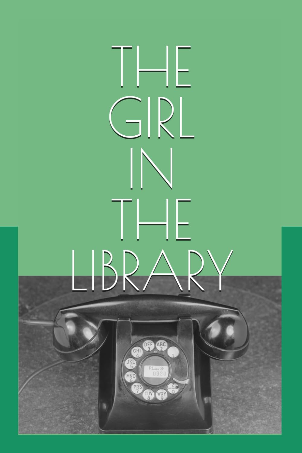 The Girl in the Library: A Mystery: 1 (The Golden Horseshoe Mysteries)