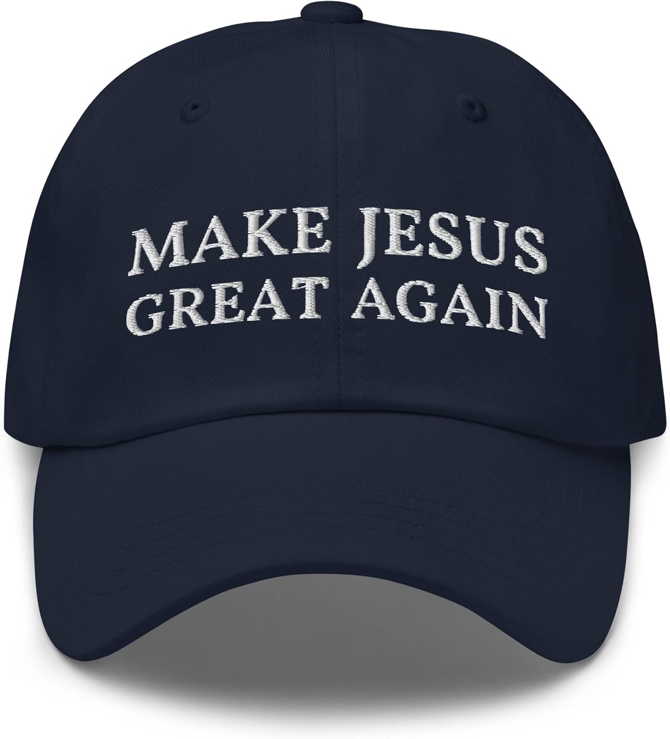 Make Jesus Great Again Dad Hat - Funny Religious Embroidered Cap - Gift for Christians