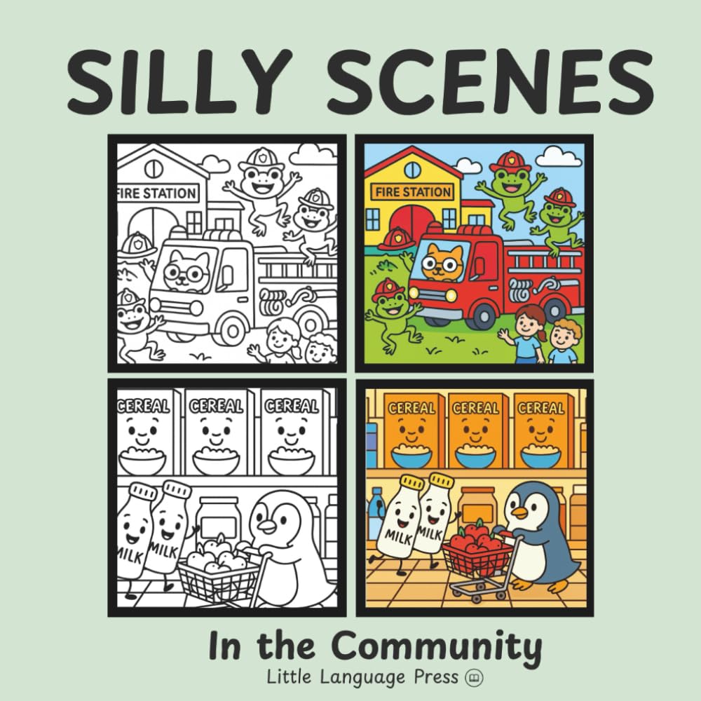 Silly Scenes in the Community: A Preschool Coloring Book that Encourages Language Skills and Laughter