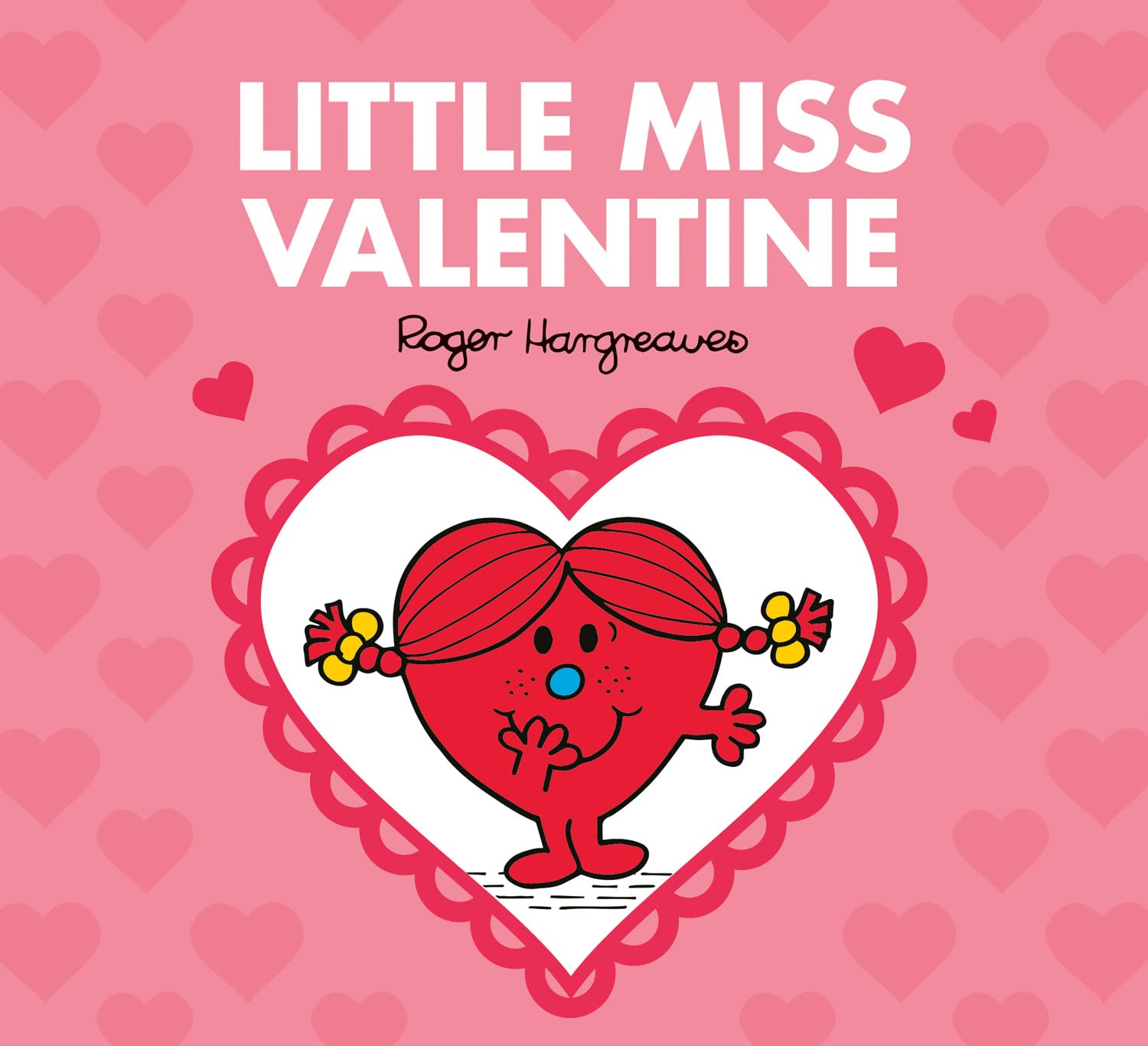 Little Miss Valentine: The perfect Valentine’s Day gift book for kids and teens