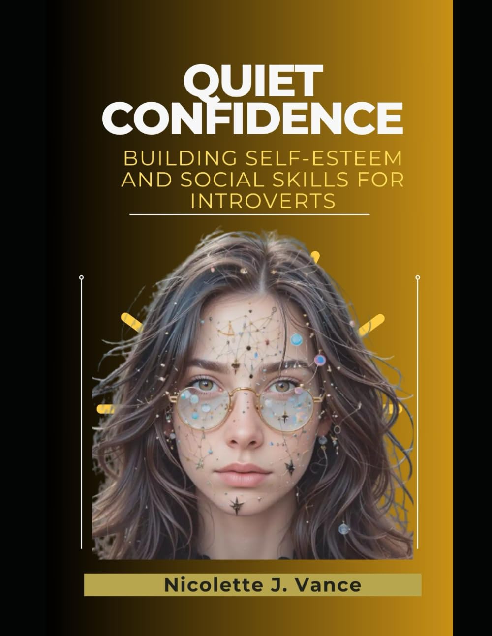 Quiet Confidence: Building Self-Esteem and Social Skills for Introverts