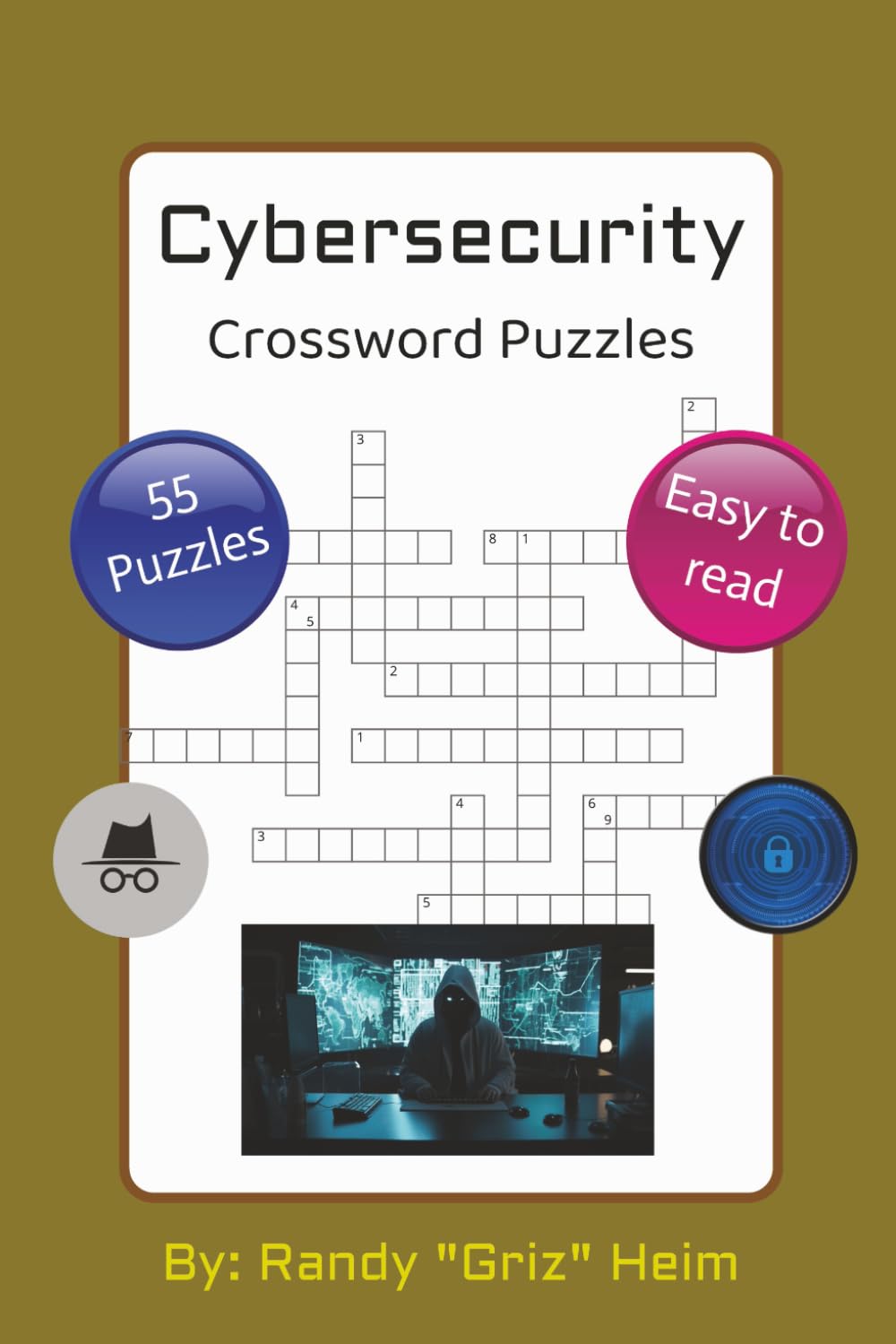 Cybersecurity Crossword Puzzles: Fun & Engaging Brain Games to Learn Cybersecurity Terms, Build IT Security Knowledge, and Boost Problem-Solving Skills