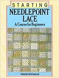 Starting Needlepoint Lace: A Course for Beginners