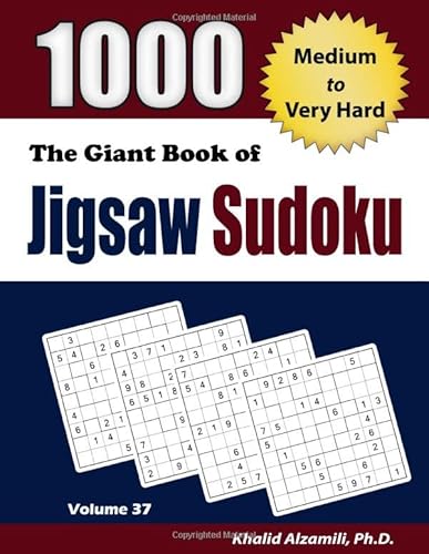 The Giant Book of Jigsaw Sudoku: 1000 Medium to Very Hard Puzzles (Adult Activity Books Series)