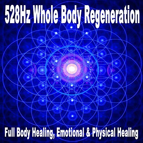 Amazon 528hz Whole Body Regeneration Full Body Healing Emotional