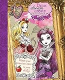  Ever After High Draw, Dream, Create Sketchbook: Where Your Imagination is Your Destiny
