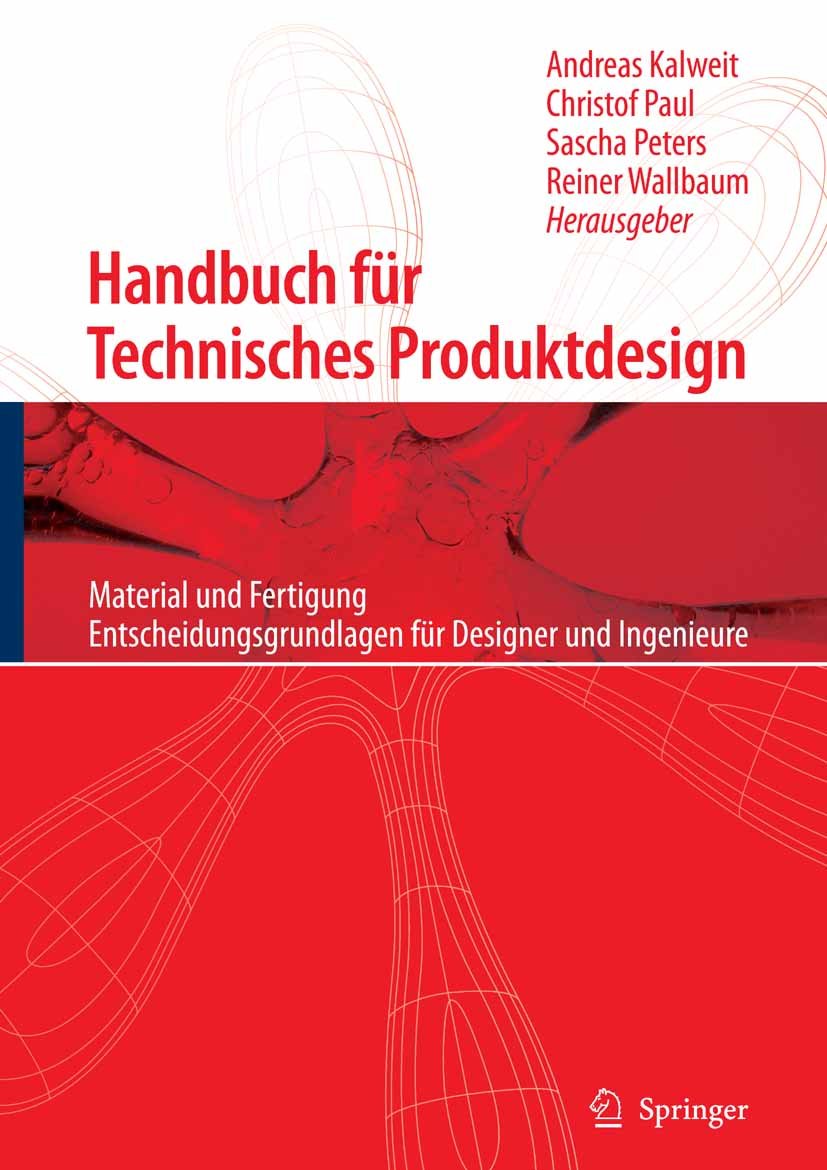 Handbuch für Technisches Produktdesign: Material und Fertigung (VDI-Buch)