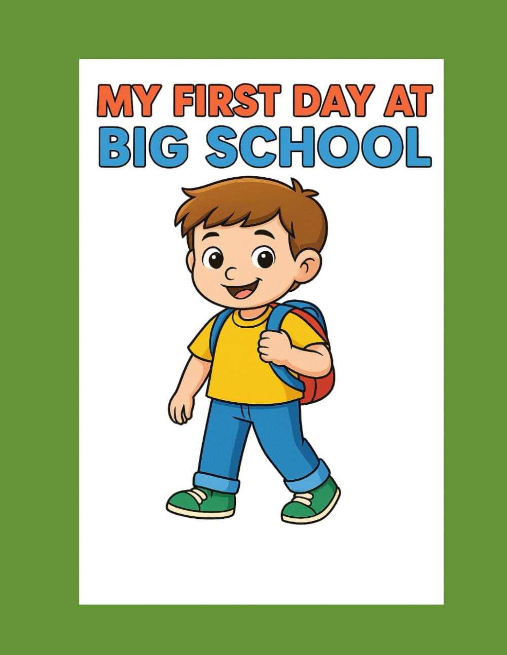 My First Day At School Colouring Book