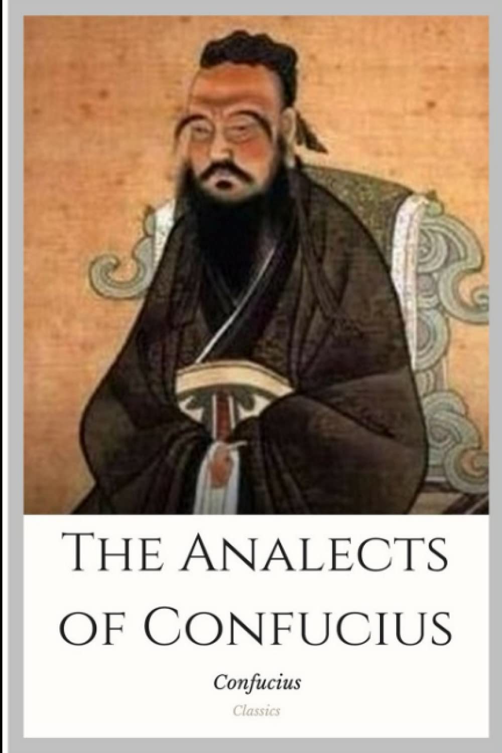 The Analects of Confucius