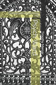 Paperback Psych Ward: The Other Side of Sanity is Pure Hell Book