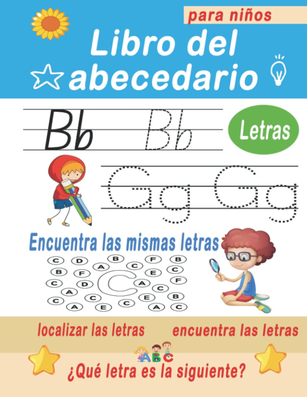 Libro del abecedario para niños: Libro de trabajo de práctica de trazado de letras ABC para niños de 3, 4, 5 años | Preescolar, jardín de infantes, ... hogar) (Alphabet book for children ages 3-5)