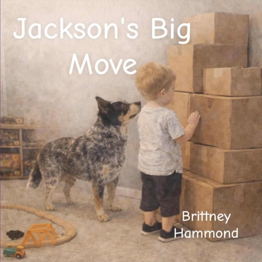 Jackson's Big Move (The Adventures of Jackson and Gracie)